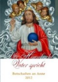 Buchcover - Der Himmlische Vater spricht - Botschaften an Anne 2012