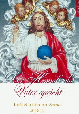 Buchcover - Der himmlische Vater spricht: Botschaften an Anne 2013/2